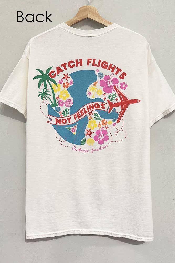 Catch Flights not Feelings