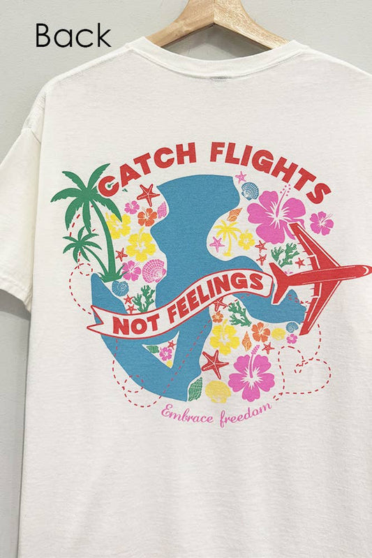 Catch Flights not Feelings